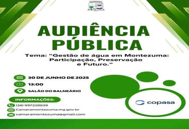 CÂMARA DE MONTEZUMA REALIZA AUDIÊNCIA PÚBLICA